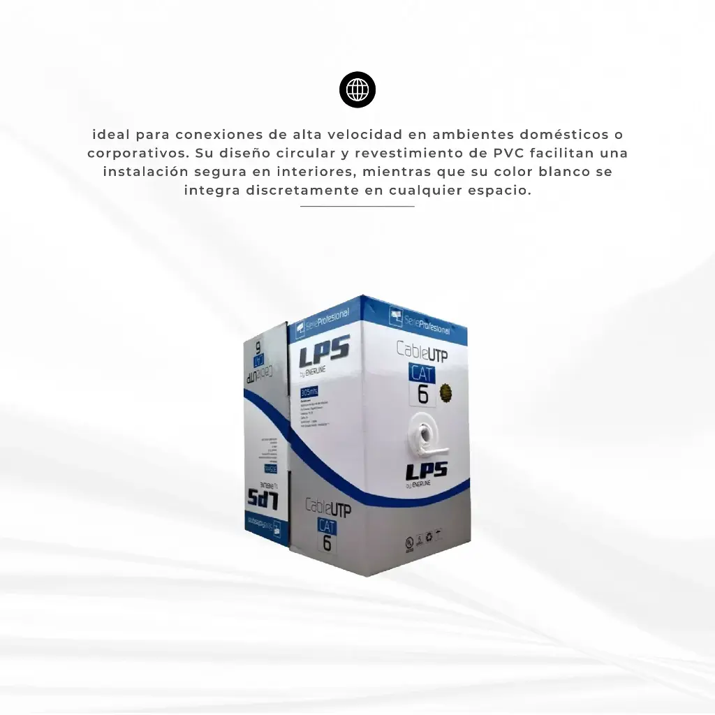 LPSUTPCAT6 | CABLE UTP CAT 6 24AWG 4P* CCA 75 GRADOS 305 METROS BLANCO LPS